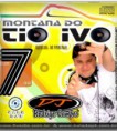 CD Montana do Tio Ivo Vol.07 ( PANCADÃO )