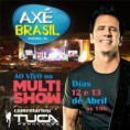 TUCA FERNANDES - AXÉ BRASIL 2013