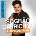 LUAN SANTANA - SOGRÃO CAPRICHOU - 2013